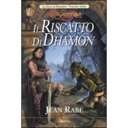 Il Riscatto di Dhamon - La saga di Dhamon vol. 3